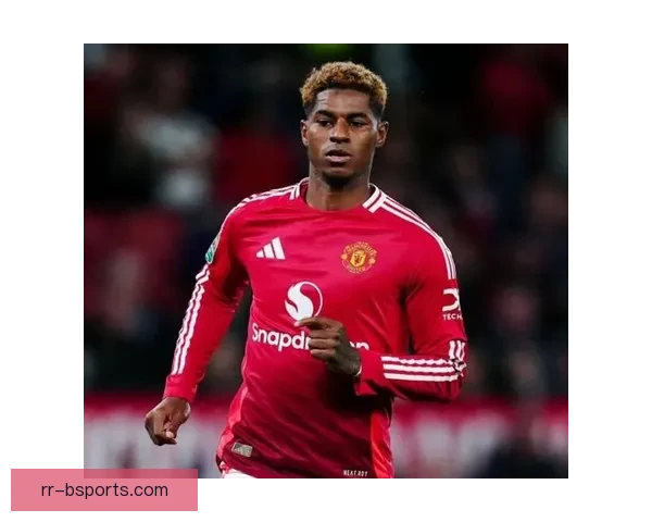 曼联确认将在2026年3月与核心球员拉什福德展开续约谈判