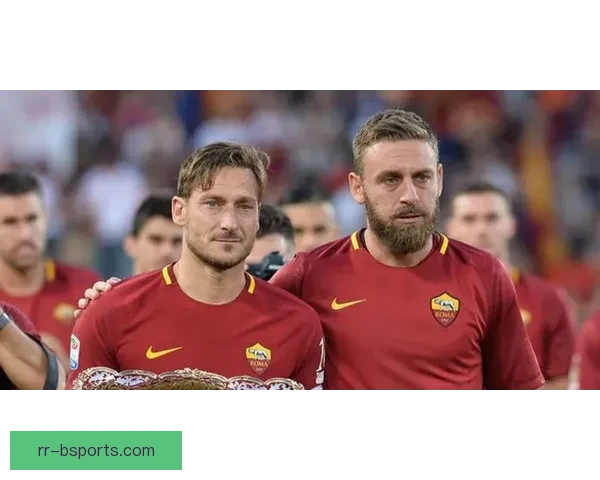 罗马俱乐部传奇中场德罗西续约四个月后因糟糕开局遭解雇